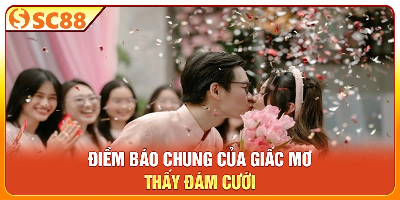 Điềm báo chung của giấc mơ thấy đám cưới