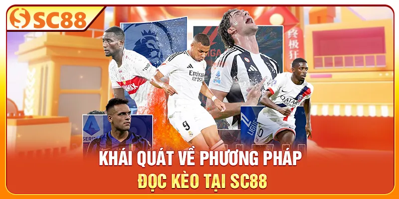 Khái quát về phương pháp đọc kèo tại SC88