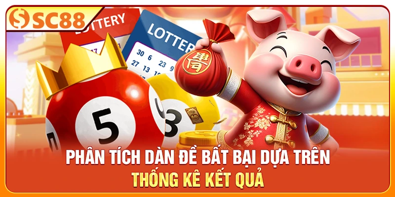 Phân tích dàn đề bất bại dựa trên thống kê kết quả