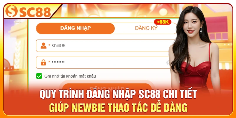 Quy trình đăng nhập SC88 chi tiết giúp newbie thao tác dễ dàng